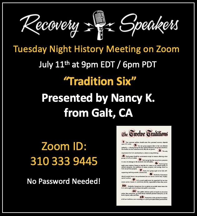 "Tradition Six" presented by Nancy K. 7/11/2023 Recovery Speakers