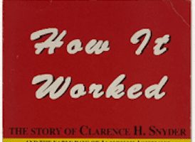 “How It Worked: The Story of Clarence Snyder” Presented by Mitchell K. – 8/21/2020