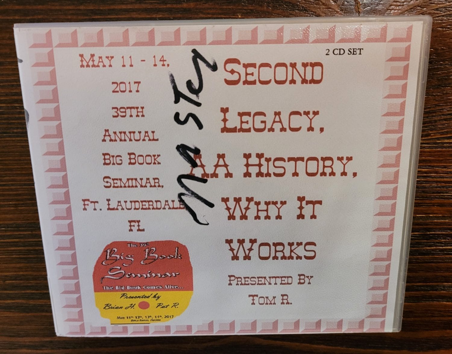 39th Annual Big Book Seminar – Second Legacy, AA History, and “Why It Works” – Ft. Lauderdale FL – Tom R – 03-2017