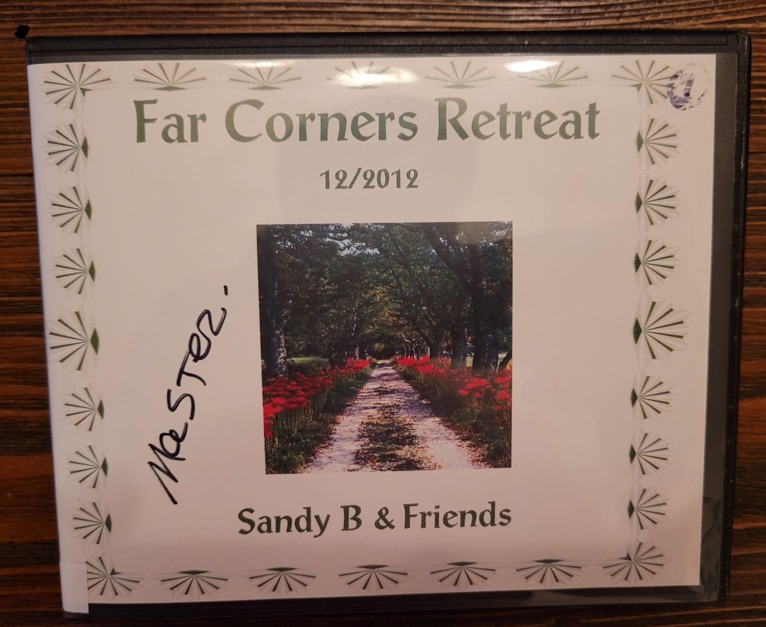 Far Corners Retreat – Sandy B and Friends – 12-2012