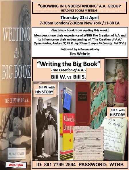 Growing in Understanding Group reads Writing the Big Book -Bill S. -4/21/2022