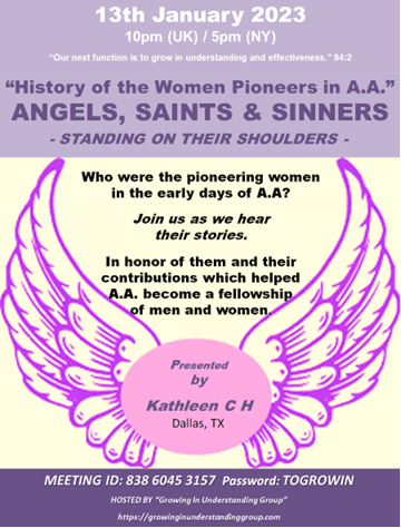History of Women Pioneers in AA -Angels Saints and Sinners, Standing on their Shoulders -Friday Night Recovery Group -1/13/23