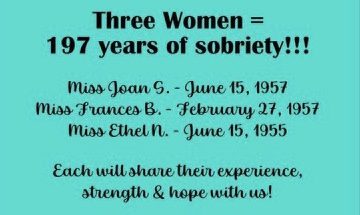 “Three Women = 197 Years of Sobriety Meeting” with Miss Joan S, Miss Frances B, Miss Ethel N. – 2/25/2023